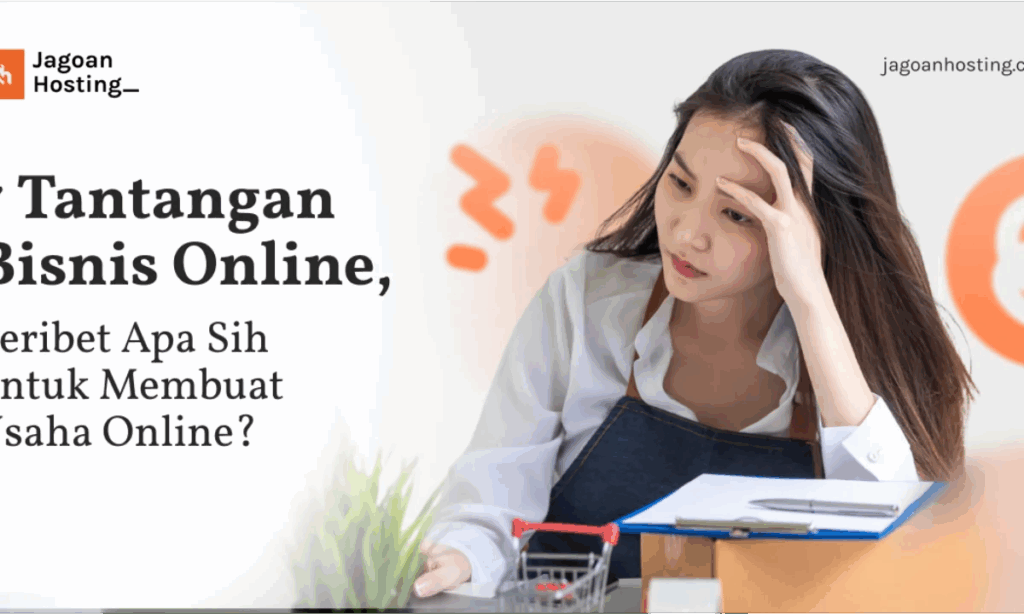 Seberapa Ribet Membangun Bisnis Online Di Era Teknologi Terkini? Seberapa Ribet Membangun Bisnis