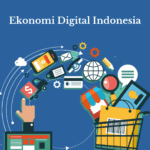 Perkembangan Dunia Bisnis Digital Indonesia