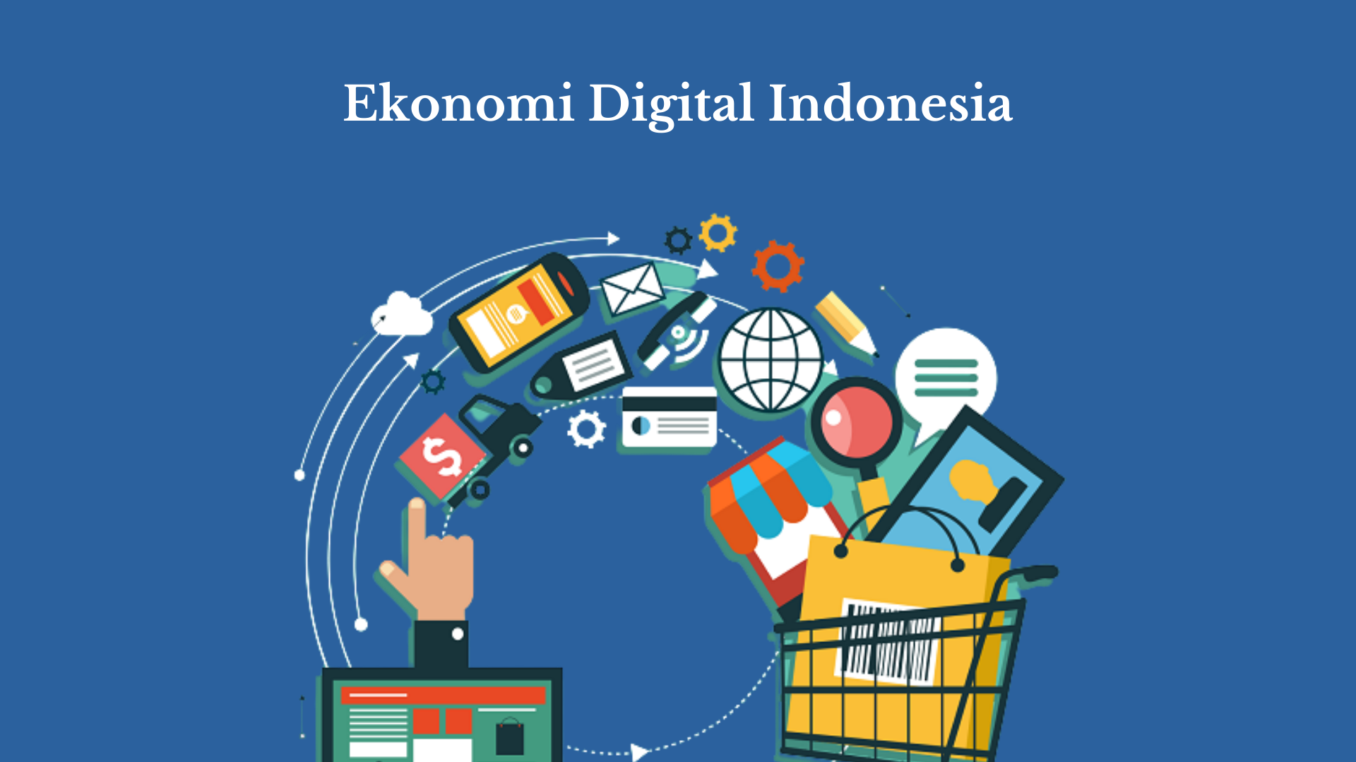 Perkembangan Dunia Bisnis Digital Indonesia